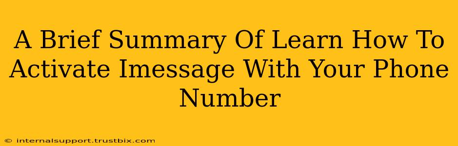 A Brief Summary Of Learn How To Activate Imessage With Your Phone Number