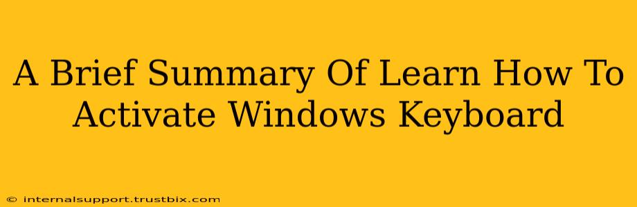 A Brief Summary Of Learn How To Activate Windows Keyboard