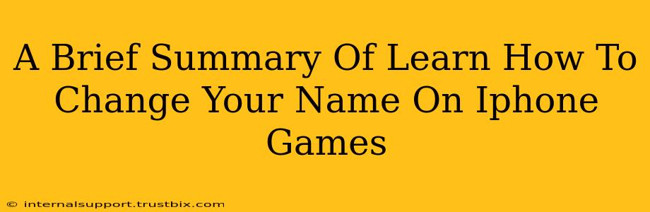 A Brief Summary Of Learn How To Change Your Name On Iphone Games