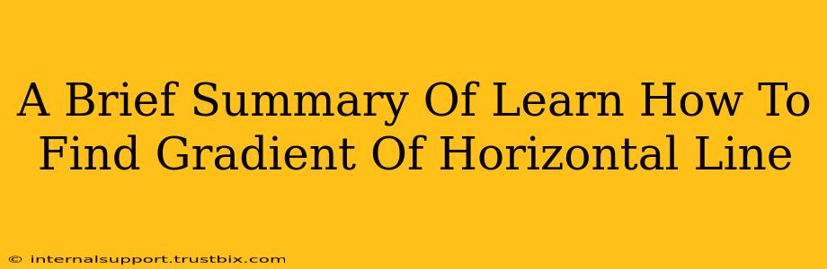 A Brief Summary Of Learn How To Find Gradient Of Horizontal Line