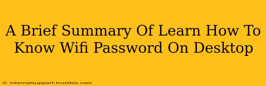 A Brief Summary Of Learn How To Know Wifi Password On Desktop