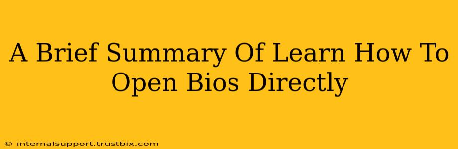 A Brief Summary Of Learn How To Open Bios Directly