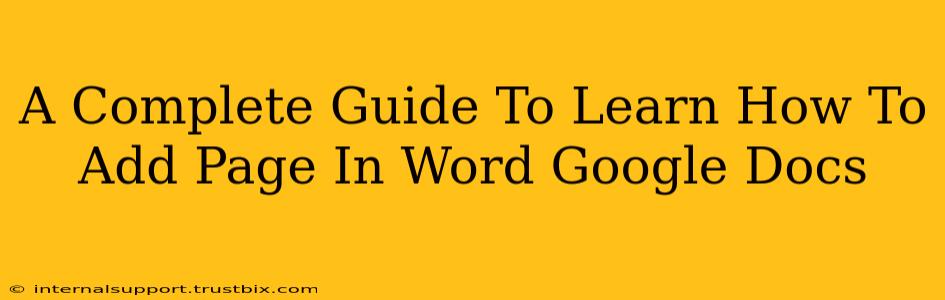 A Complete Guide To Learn How To Add Page In Word Google Docs