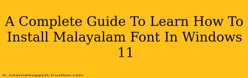 A Complete Guide To Learn How To Install Malayalam Font In Windows 11