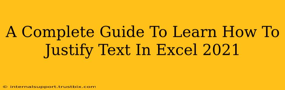 A Complete Guide To Learn How To Justify Text In Excel 2021