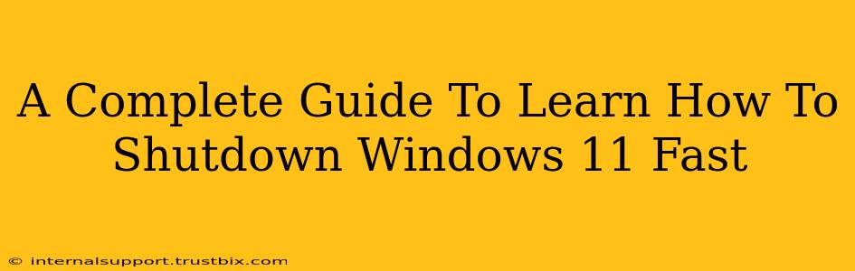 A Complete Guide To Learn How To Shutdown Windows 11 Fast