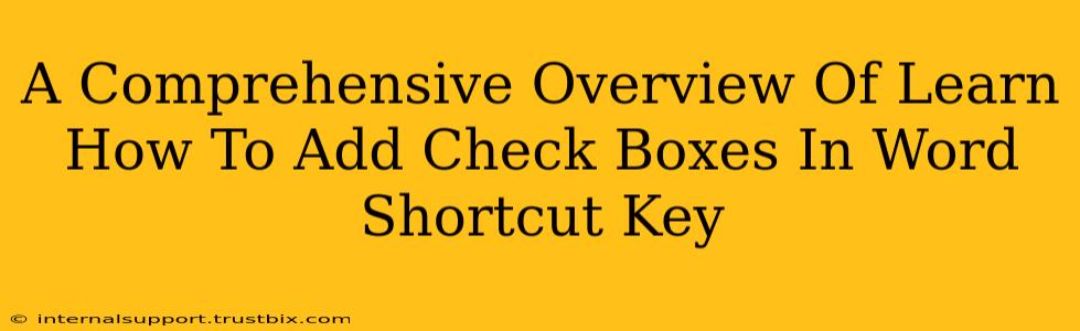 A Comprehensive Overview Of Learn How To Add Check Boxes In Word Shortcut Key