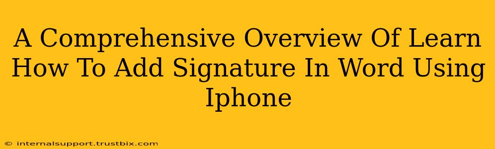 A Comprehensive Overview Of Learn How To Add Signature In Word Using Iphone