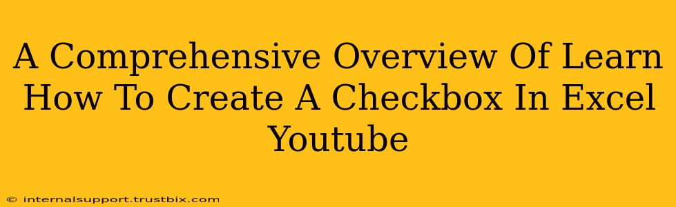 A Comprehensive Overview Of Learn How To Create A Checkbox In Excel Youtube