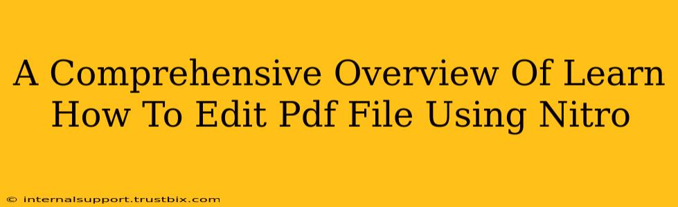 A Comprehensive Overview Of Learn How To Edit Pdf File Using Nitro