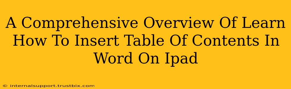 A Comprehensive Overview Of Learn How To Insert Table Of Contents In Word On Ipad