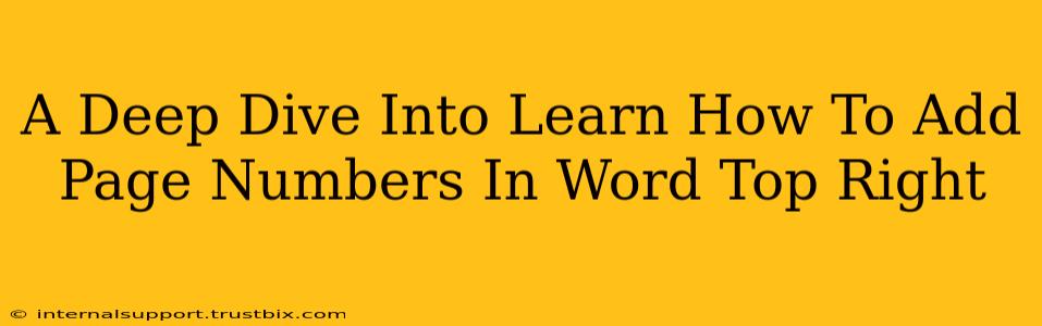 A Deep Dive Into Learn How To Add Page Numbers In Word Top Right