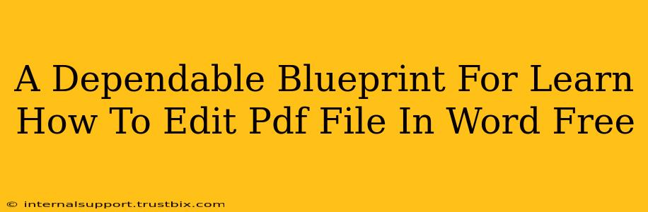 A Dependable Blueprint For Learn How To Edit Pdf File In Word Free