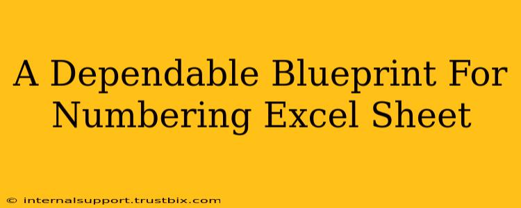 A Dependable Blueprint For Numbering Excel Sheet