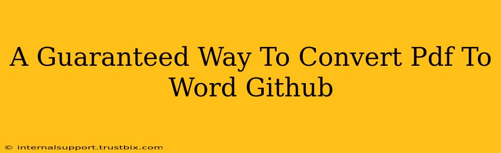 A Guaranteed Way To Convert Pdf To Word Github