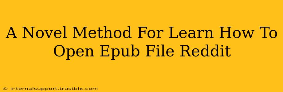 A Novel Method For Learn How To Open Epub File Reddit