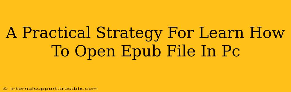 A Practical Strategy For Learn How To Open Epub File In Pc