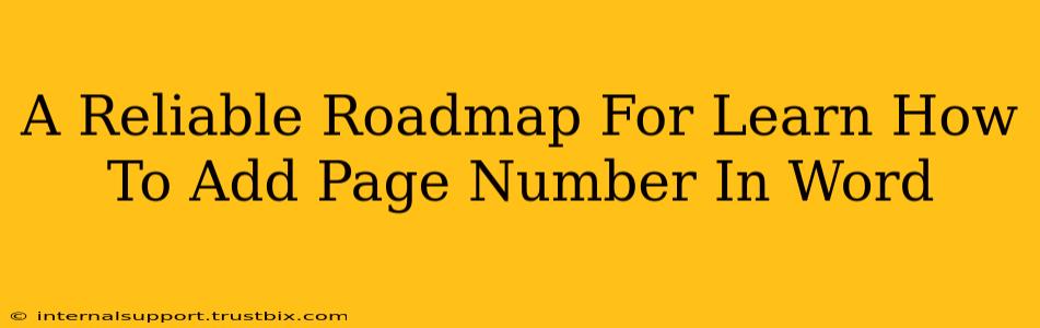 A Reliable Roadmap For Learn How To Add Page Number In Word