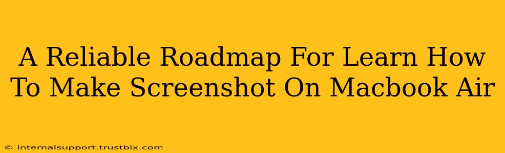 A Reliable Roadmap For Learn How To Make Screenshot On Macbook Air