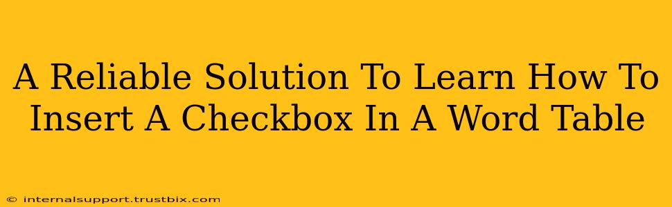 A Reliable Solution To Learn How To Insert A Checkbox In A Word Table