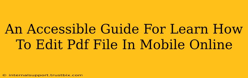 An Accessible Guide For Learn How To Edit Pdf File In Mobile Online