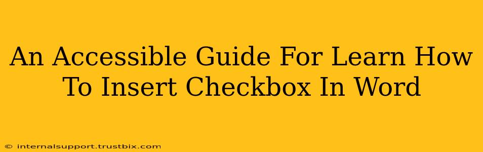 An Accessible Guide For Learn How To Insert Checkbox In Word