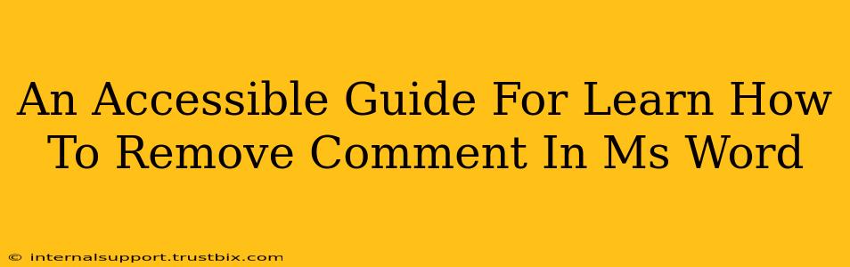 An Accessible Guide For Learn How To Remove Comment In Ms Word