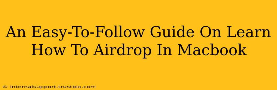 An Easy-To-Follow Guide On Learn How To Airdrop In Macbook