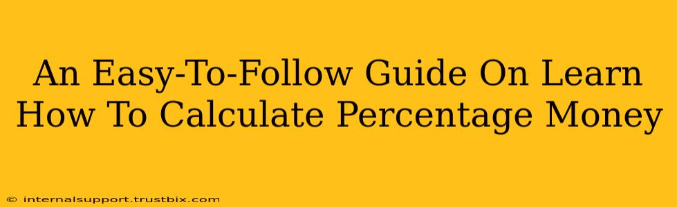 An Easy-To-Follow Guide On Learn How To Calculate Percentage Money