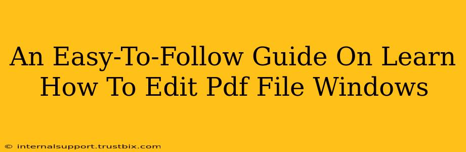 An Easy-To-Follow Guide On Learn How To Edit Pdf File Windows