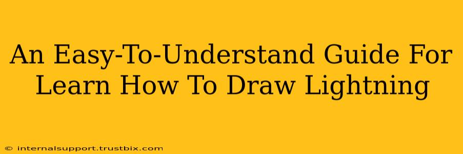 An Easy-To-Understand Guide For Learn How To Draw Lightning