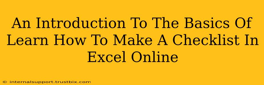 An Introduction To The Basics Of Learn How To Make A Checklist In Excel Online