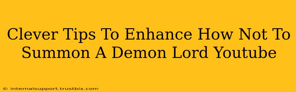 Clever Tips To Enhance How Not To Summon A Demon Lord Youtube