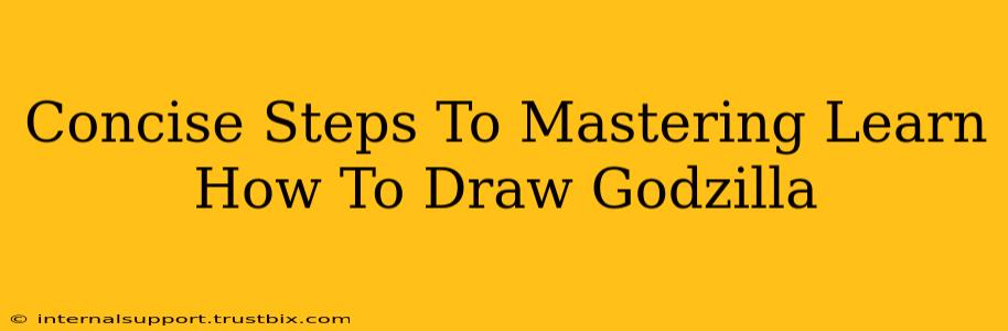 Concise Steps To Mastering Learn How To Draw Godzilla