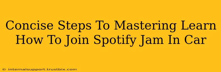 Concise Steps To Mastering Learn How To Join Spotify Jam In Car