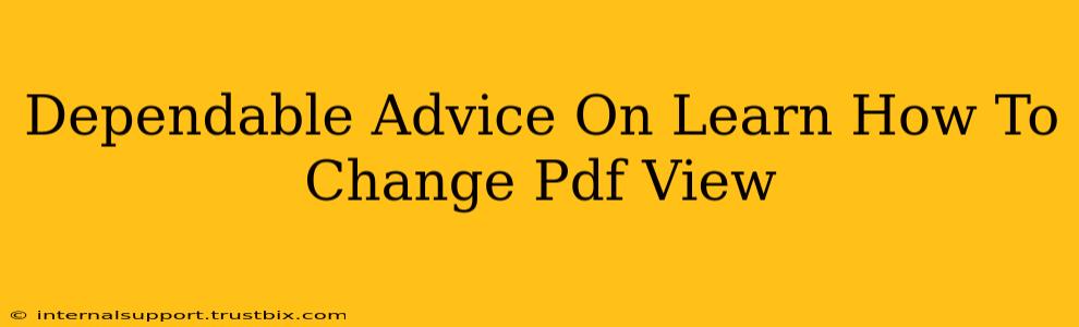 Dependable Advice On Learn How To Change Pdf View