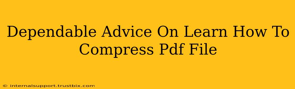 Dependable Advice On Learn How To Compress Pdf File