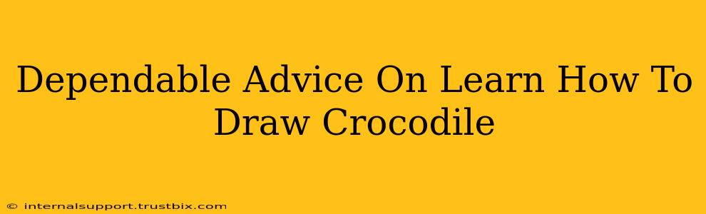 Dependable Advice On Learn How To Draw Crocodile