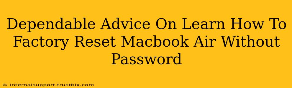 Dependable Advice On Learn How To Factory Reset Macbook Air Without Password