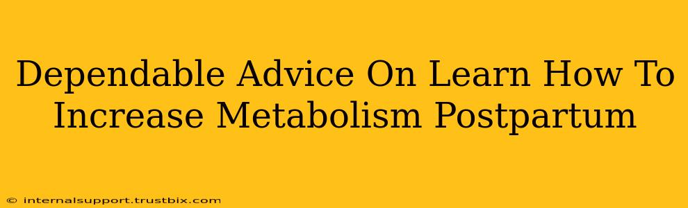 Dependable Advice On Learn How To Increase Metabolism Postpartum