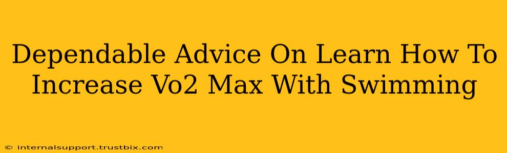 Dependable Advice On Learn How To Increase Vo2 Max With Swimming