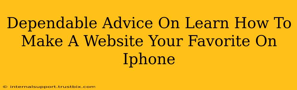 Dependable Advice On Learn How To Make A Website Your Favorite On Iphone