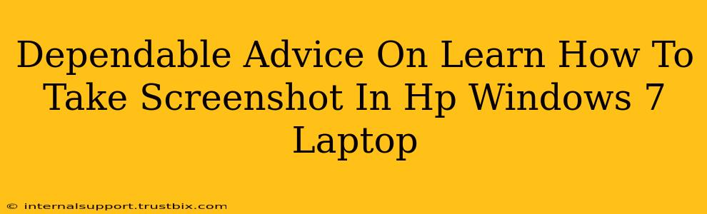 Dependable Advice On Learn How To Take Screenshot In Hp Windows 7 Laptop