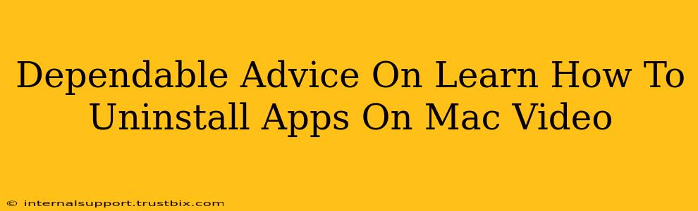 Dependable Advice On Learn How To Uninstall Apps On Mac Video