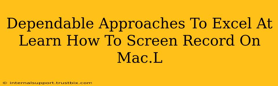 Dependable Approaches To Excel At Learn How To Screen Record On Mac.L