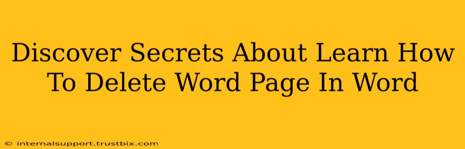 Discover Secrets About Learn How To Delete Word Page In Word