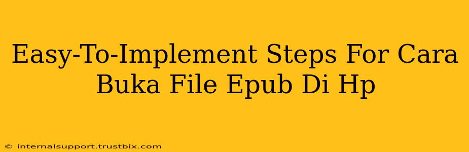 Easy-To-Implement Steps For Cara Buka File Epub Di Hp