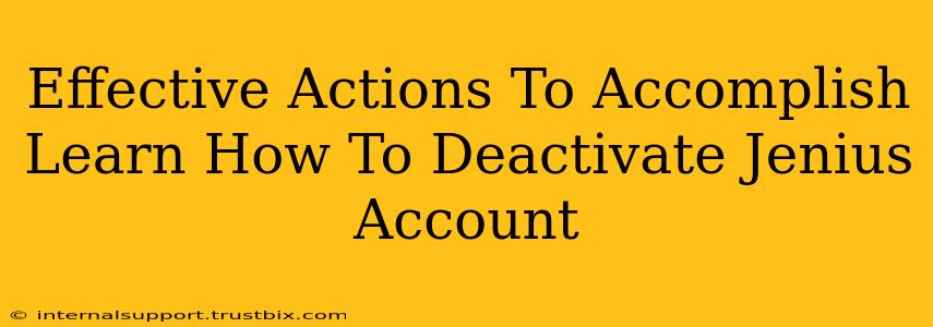 Effective Actions To Accomplish Learn How To Deactivate Jenius Account