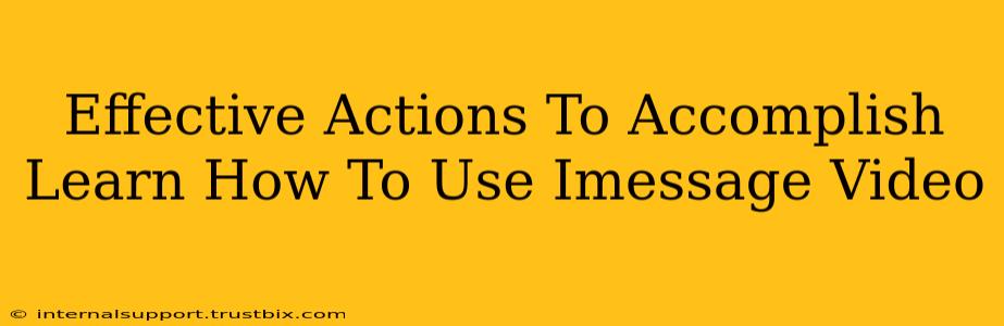 Effective Actions To Accomplish Learn How To Use Imessage Video