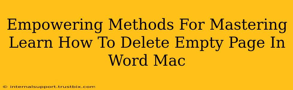 Empowering Methods For Mastering Learn How To Delete Empty Page In Word Mac